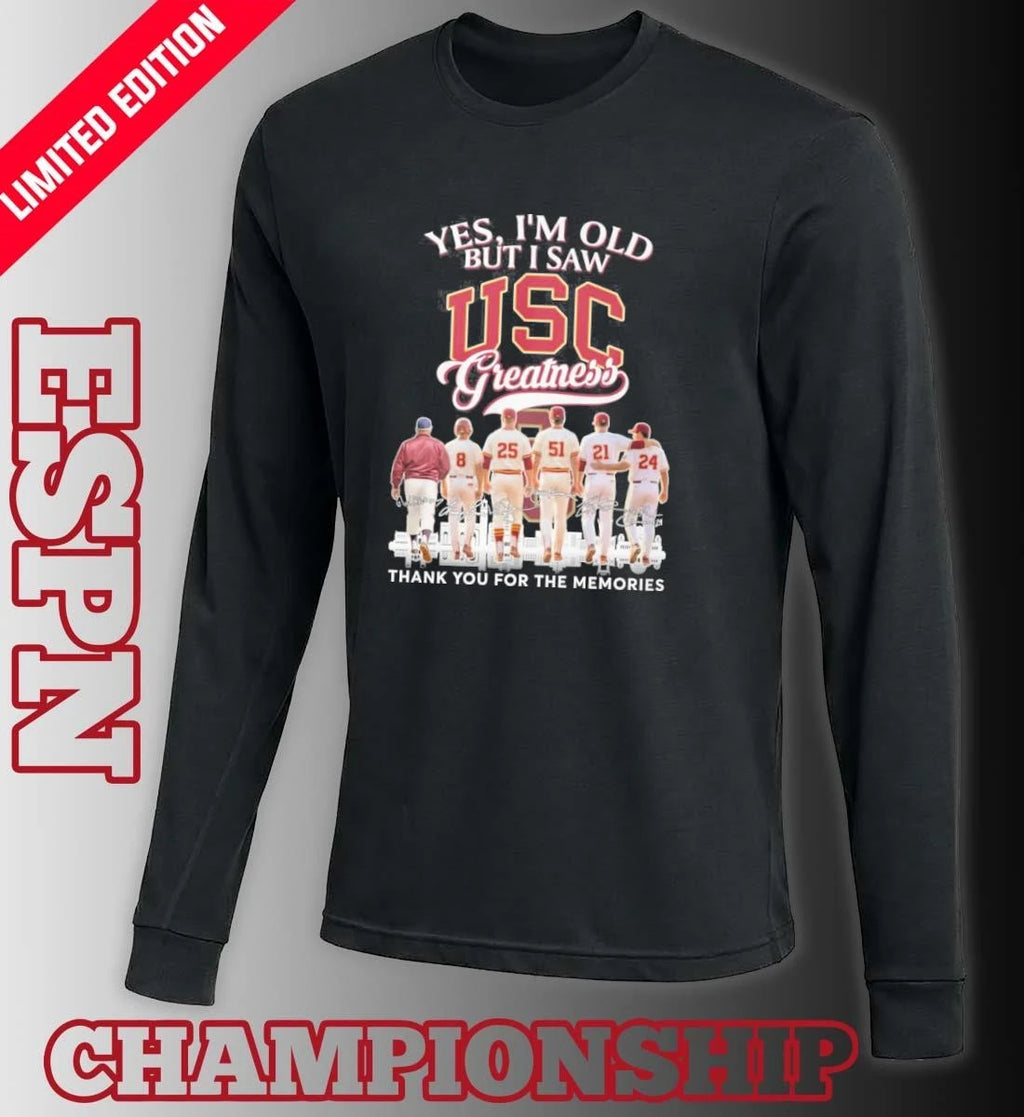 Official Yes, I’m Old But I Saw USC Trojans Baseball Greatness T-shirt