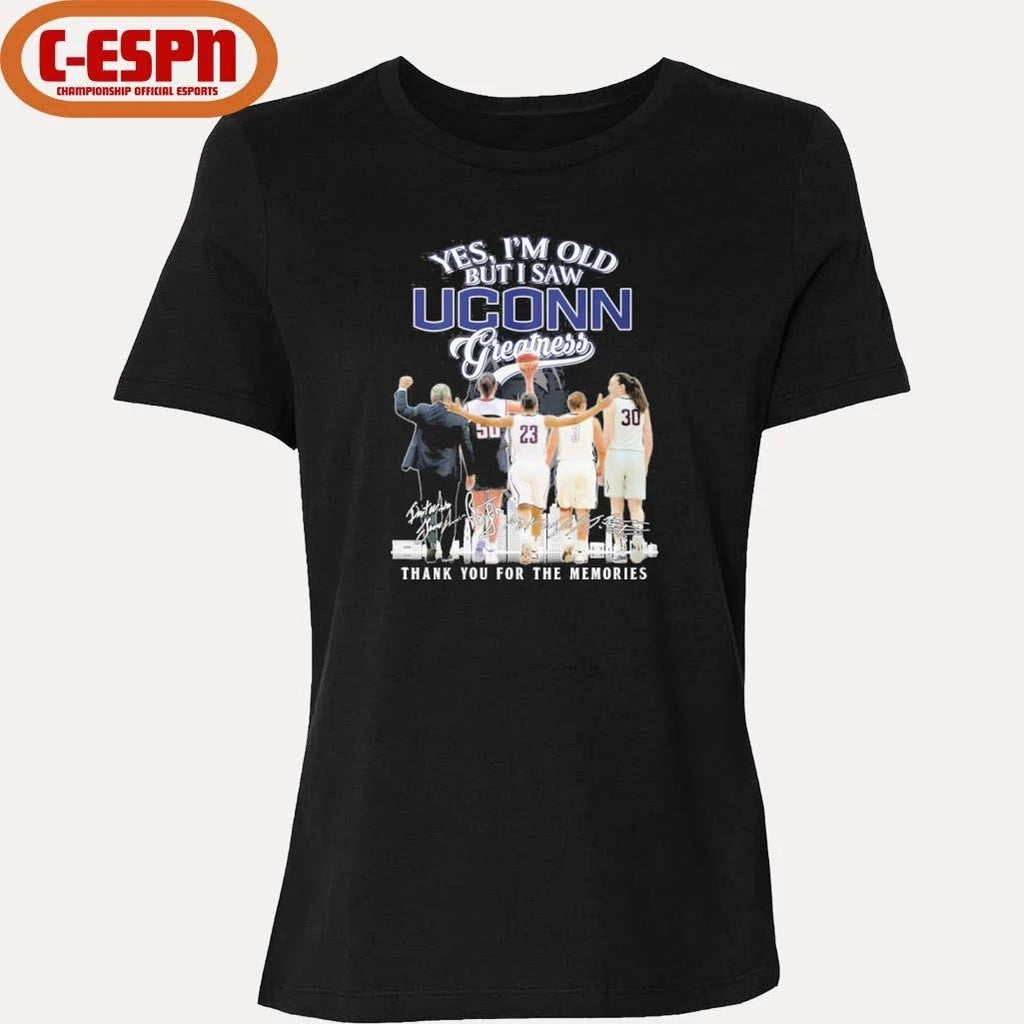 Official Yes, I’m Old But I Saw Uconn Huskies Basketball Greatness Shirt