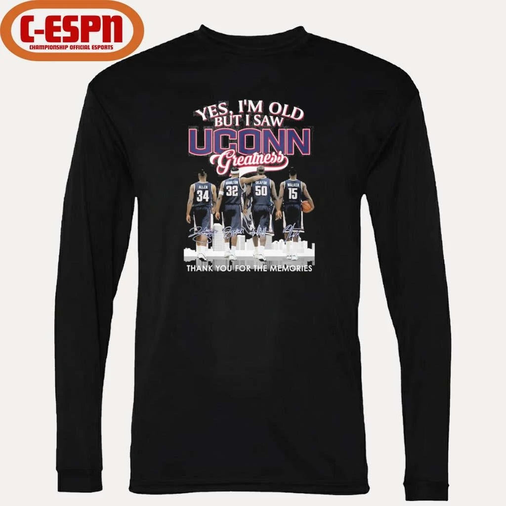 Official Yes, I’m Old But I Saw Uconn Men’s Basketball Greatness Shirt