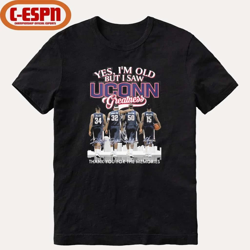 Official Yes, I’m Old But I Saw Uconn Men’s Basketball Greatness Shirt