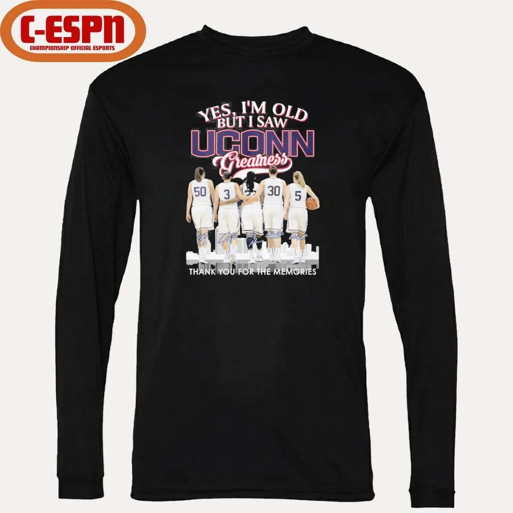 Official Yes, I’m Old But I Saw Uconn Women’s Basketball Greatness Shirt