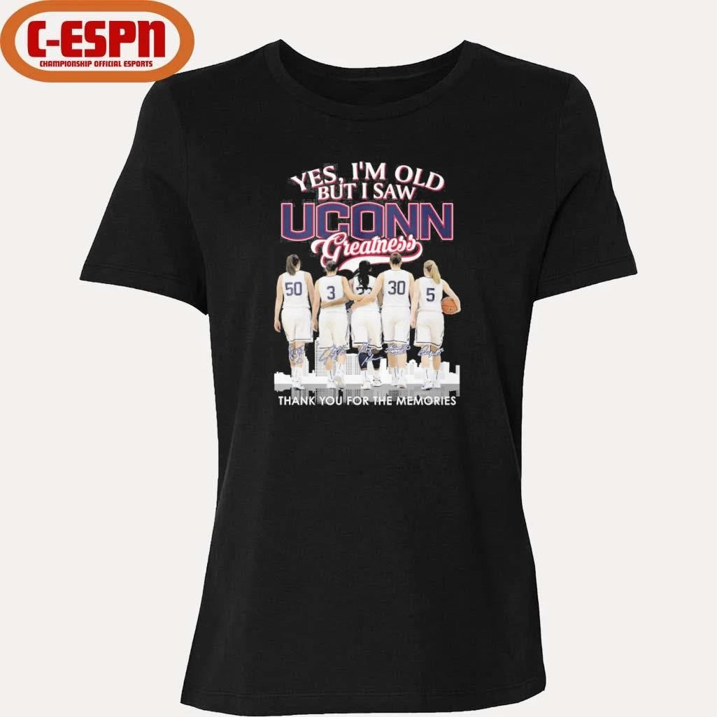 Official Yes, I’m Old But I Saw Uconn Women’s Basketball Greatness Shirt