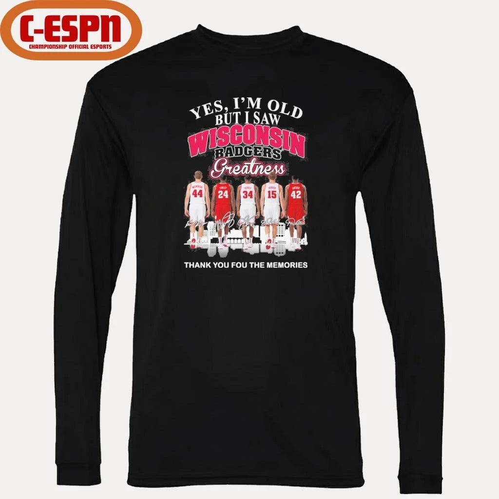Official Yes, I’m Old But I Saw Wisconsin Badgers Basketball Greatness Shirt