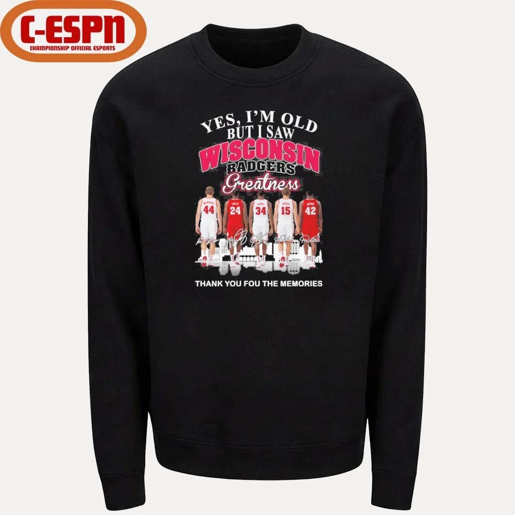 Official Yes, I’m Old But I Saw Wisconsin Badgers Basketball Greatness Shirt