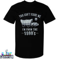 Official You Can’t Scare Me I’m From The 1900s Oxcart T-shirts