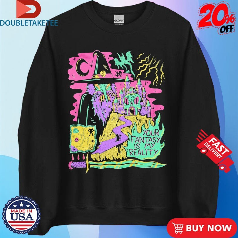 Official Your Fantasy Is My Reality Wizard Of Barge Shirts