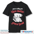 Official You’re Telling Me This Motor Gives Head T-Shirt