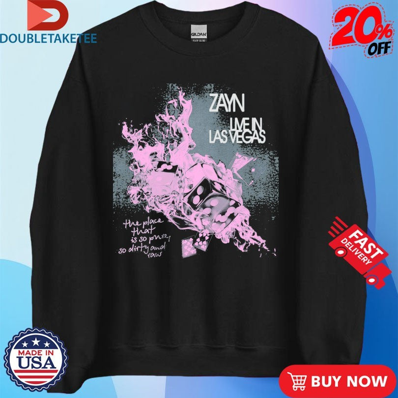 Official Zayn Live In Vegas The Place That Is So Pure So Dirty And Raw Flames Dices Shirts