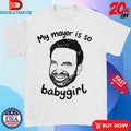 Official Zohran Mamdani My Mayor Is So Babygirl Shirts