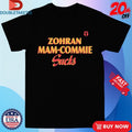 Official Zohran Mamdani Zohran Mam-Commie Sucks Shirts