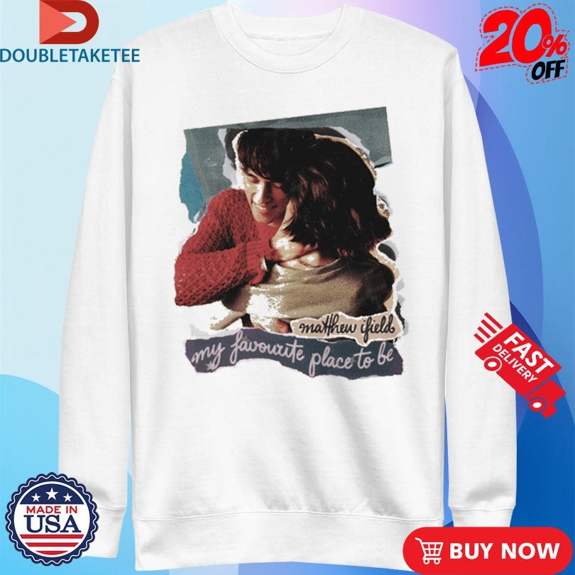 Official matthew ifield My Favourite Place To Be Shirts
