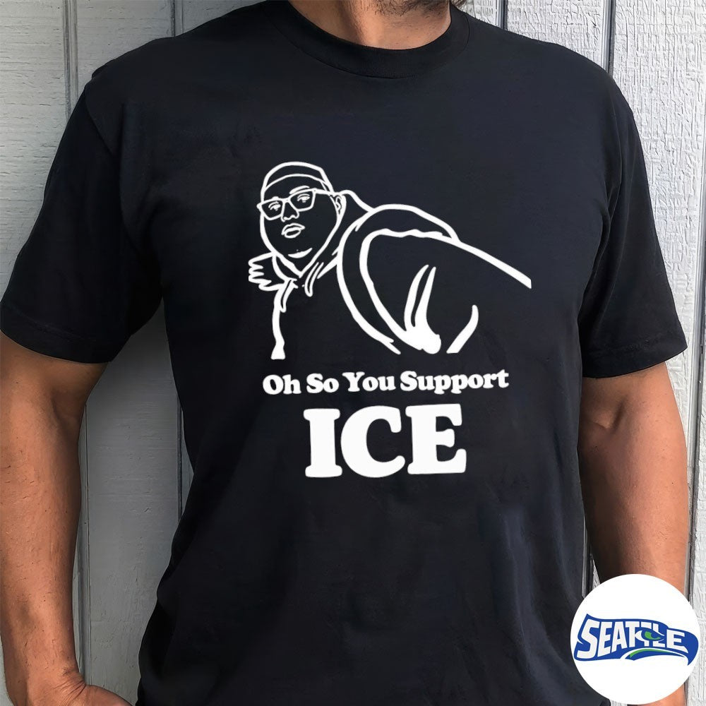 Oh So YOu Support ICE – Okay – Illinois Punching Nazis Kid – Best Funny 2026 shirt