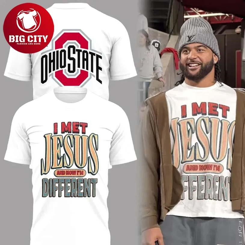 Ohio State FootbalI MET JESUS AND NOW IM DIFFERENT 2025 Two Sided Shirt