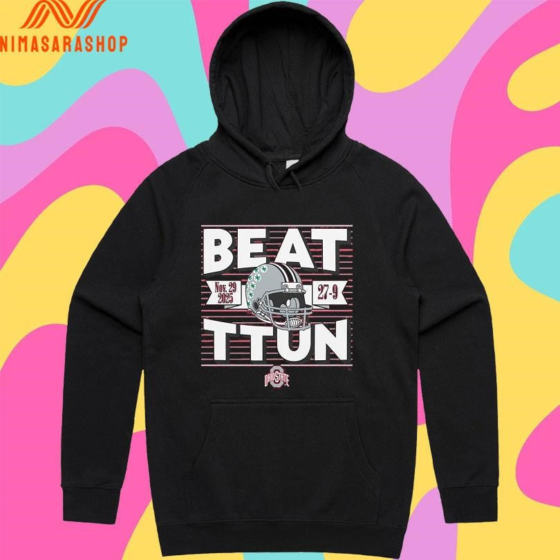 Ohio State Football Beat Ttun In The Game Nov 29 2025 27-9 Shirts