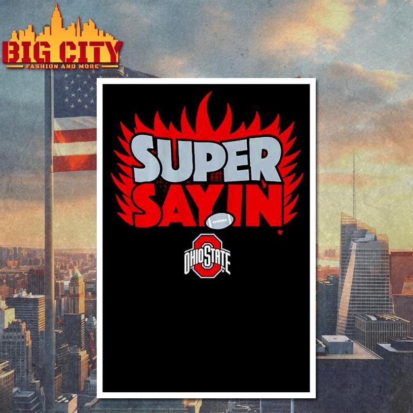 Ohio State Football Julian Sayin Super Sayin Shirt