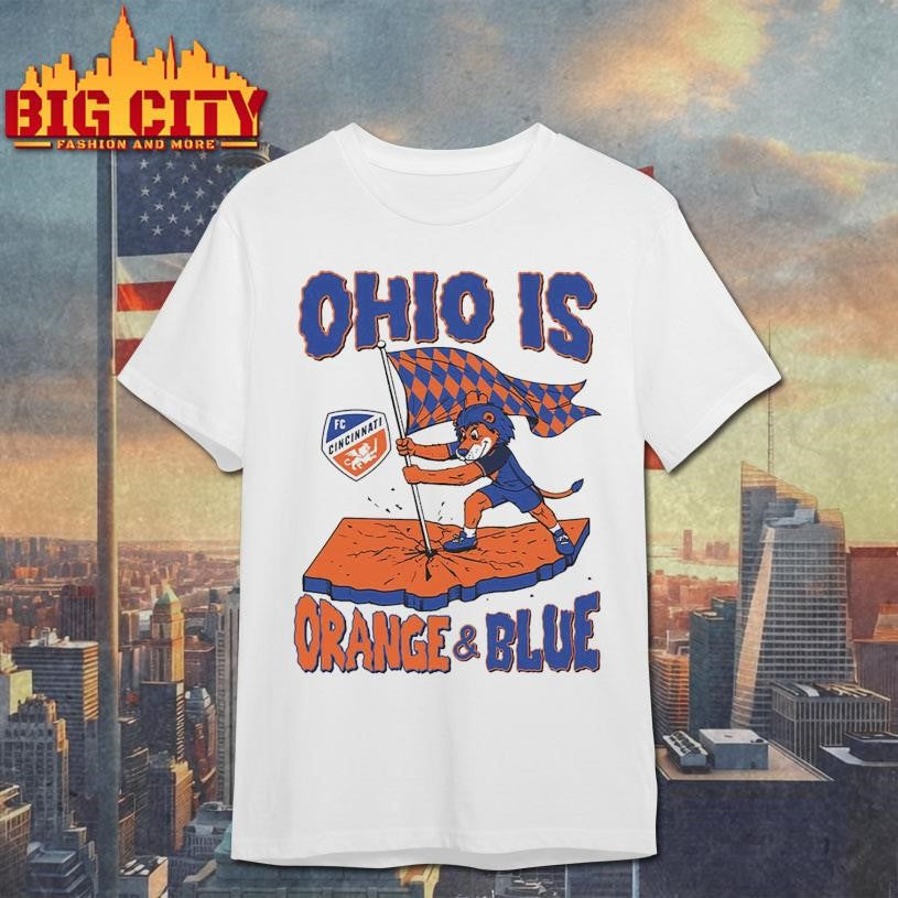 Ohio is Orange &amp; Blue FC Cincinnati Shirt