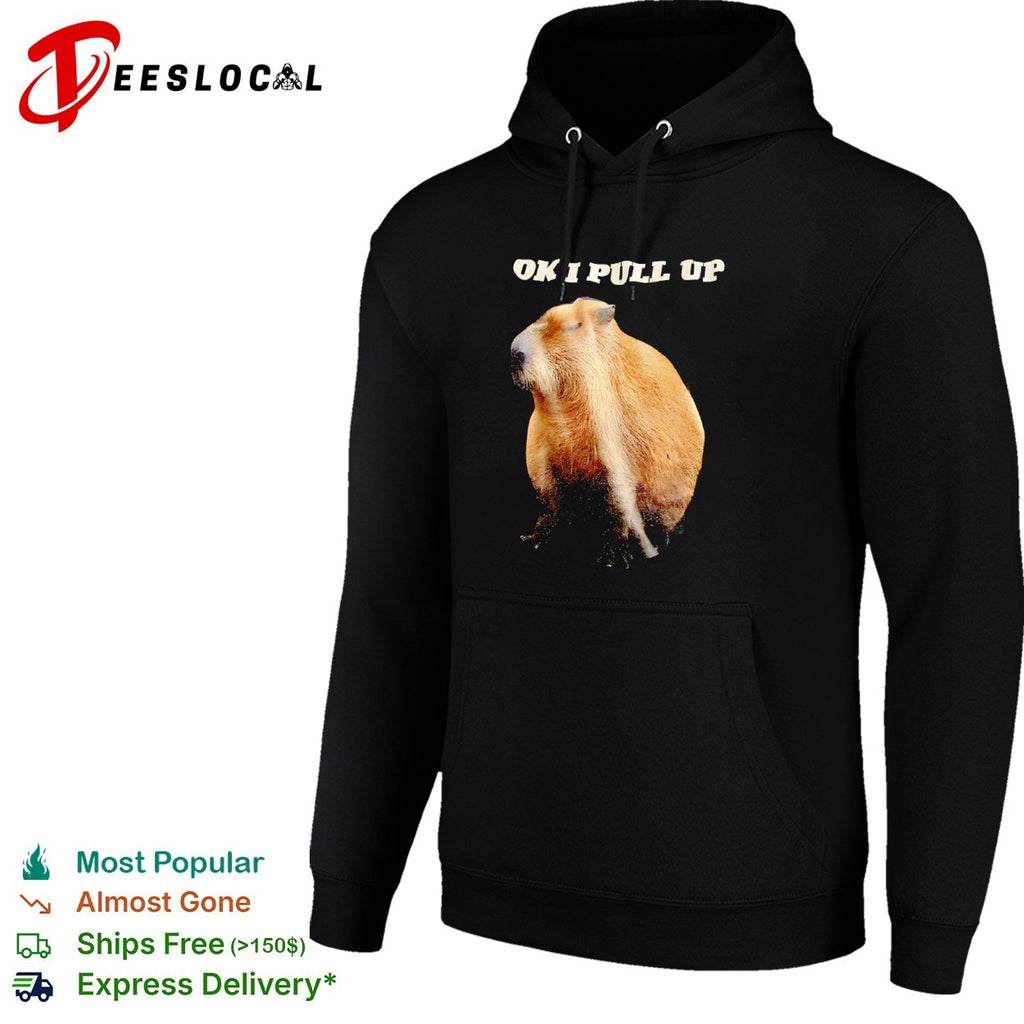 Ok I Pull Up capybara meme shirt