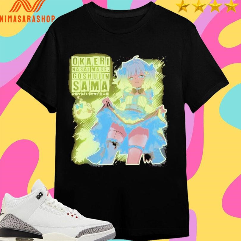 Okaeri Nasaimase Goshujin Sama Shirts