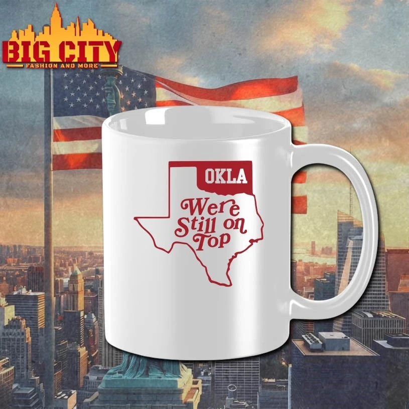 Okla We’re Still On Top texas map Shirt