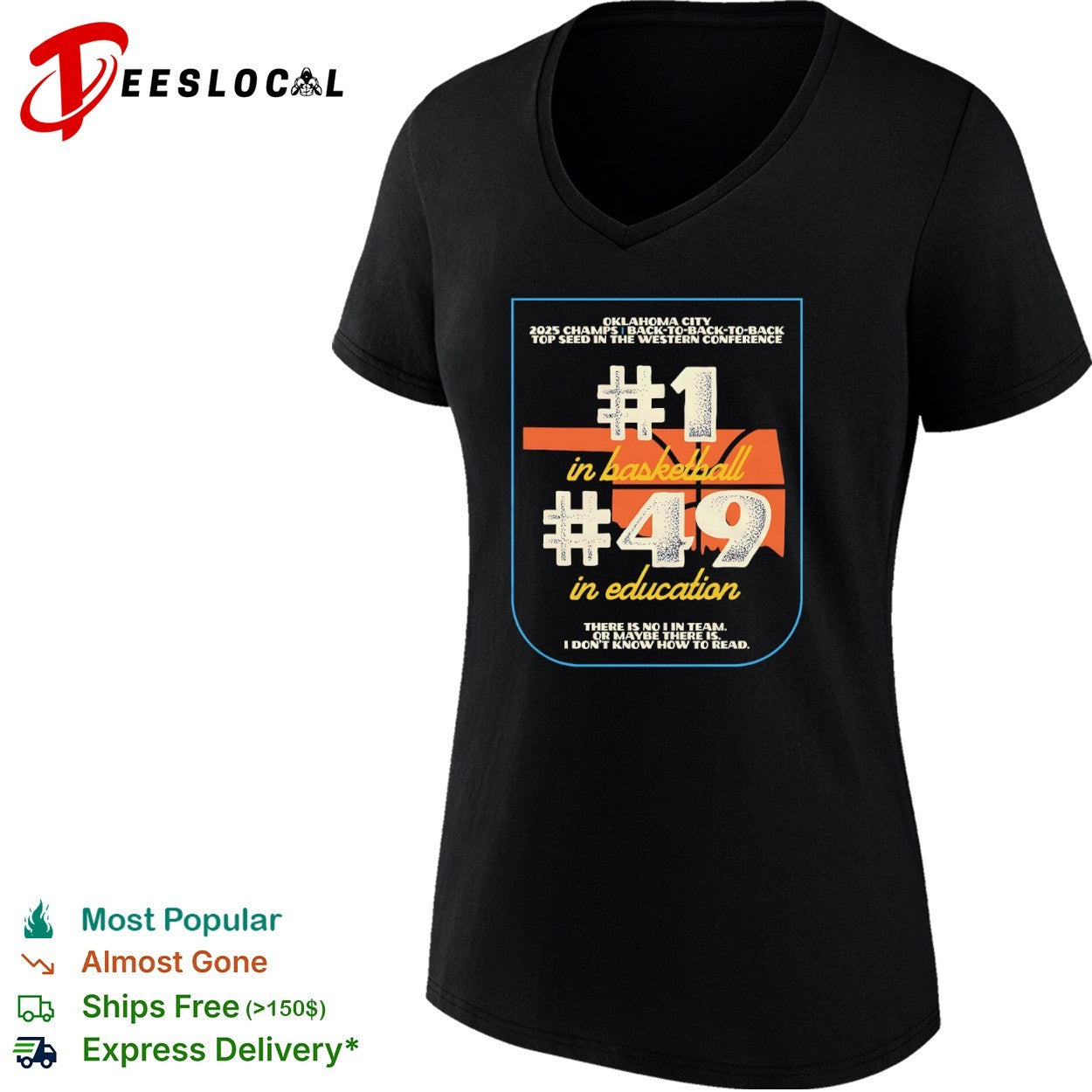 Oklahoma City 2025 Champs Back to Back to Back Top Seed in Basketball 49 Education shirt