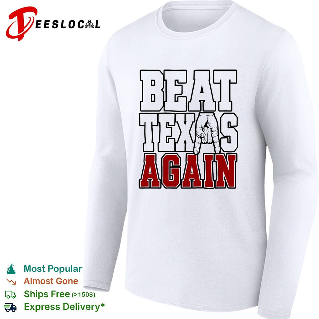 Oklahoma Sooners Beat Texas Again College Football shirt