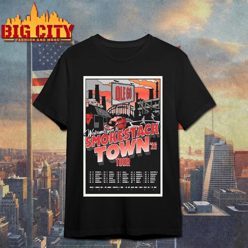 Ole 60 Welcomes You To Smokestack Town 2026 Tour Shirt