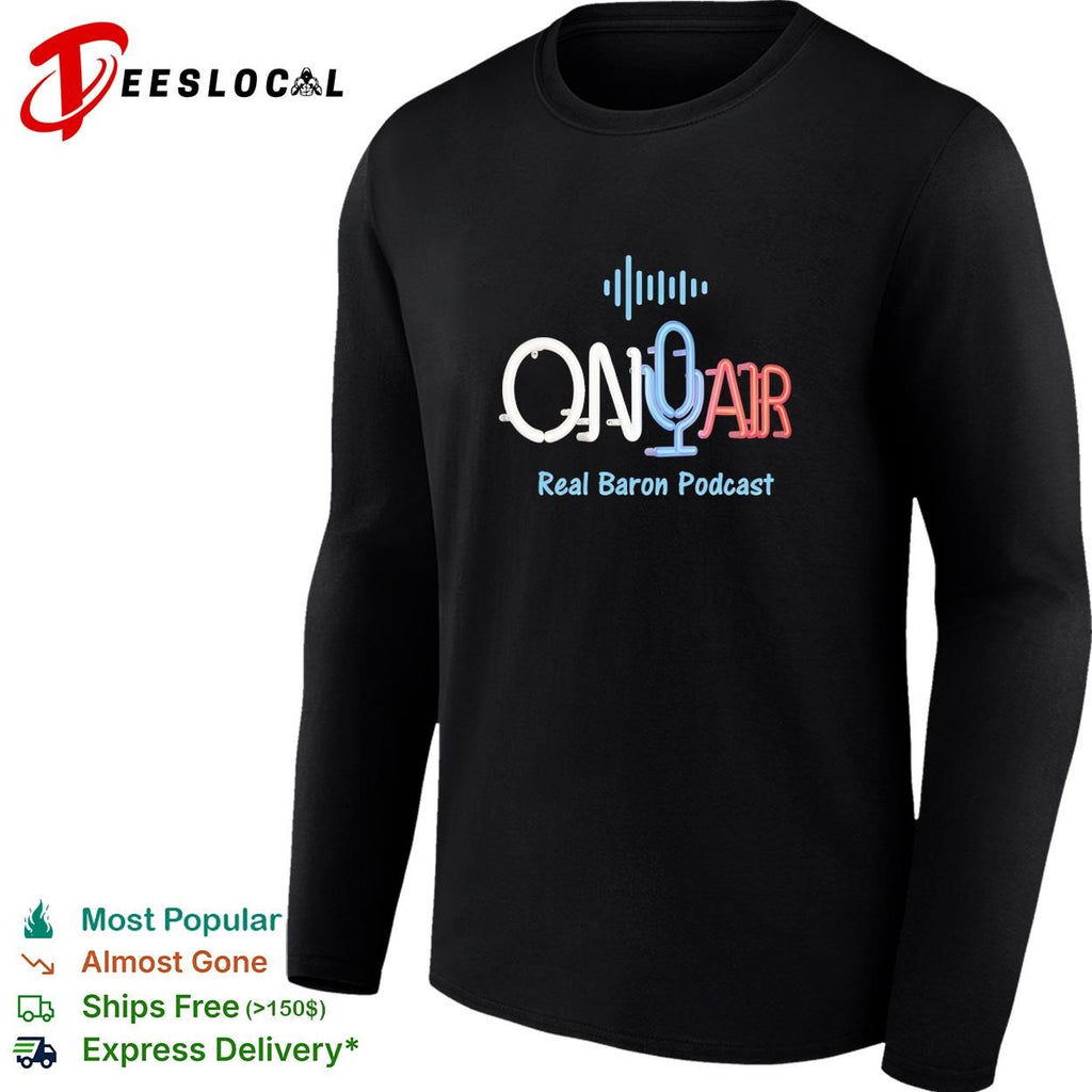 On Air Real Baron Podcast neon sign design logo for branding promotional podcast shirt