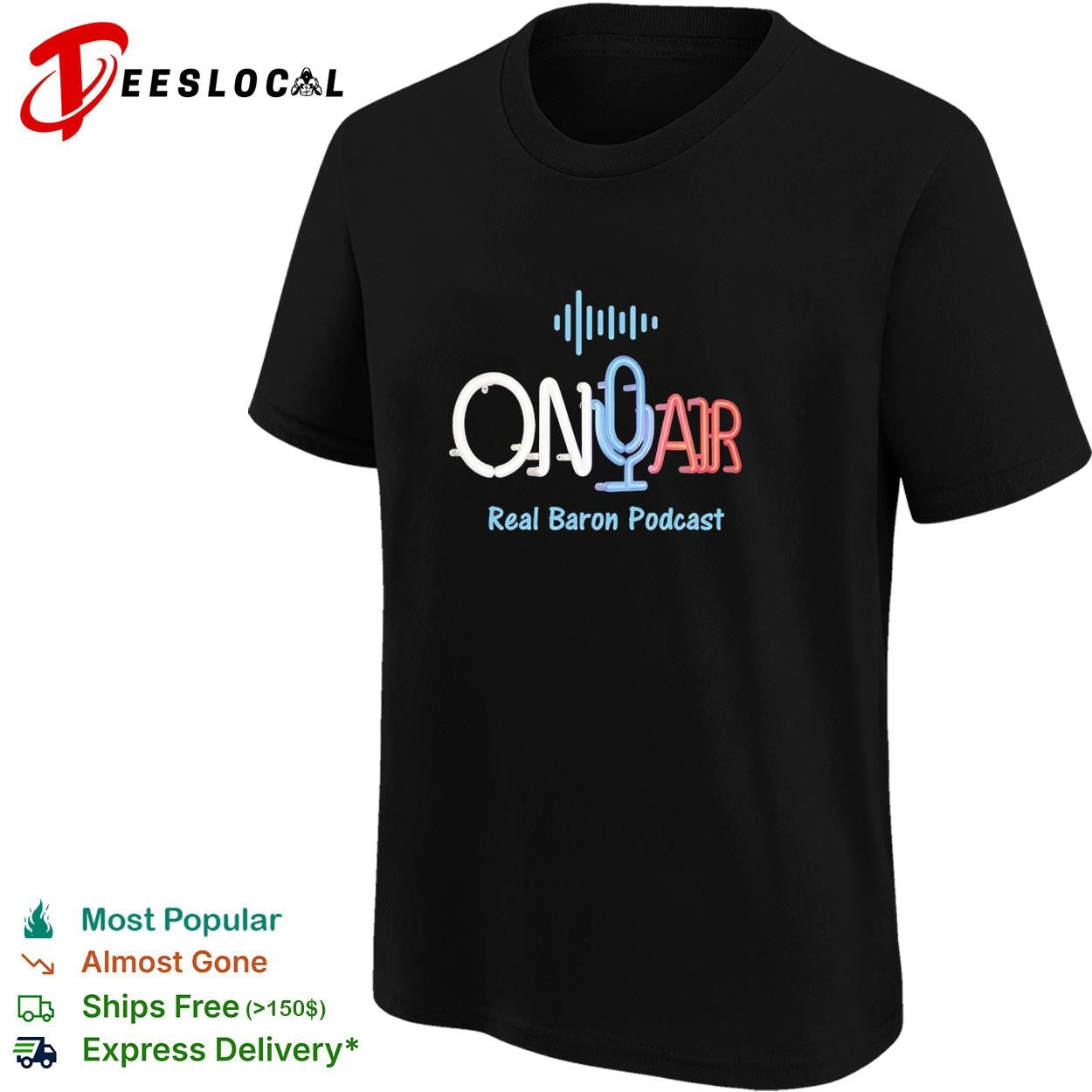 On Air Real Baron Podcast neon sign design logo for branding promotional podcast shirt