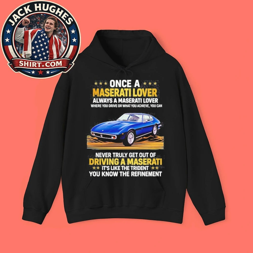 Once A Maserati Lover Always A Maserati Lover Shirt