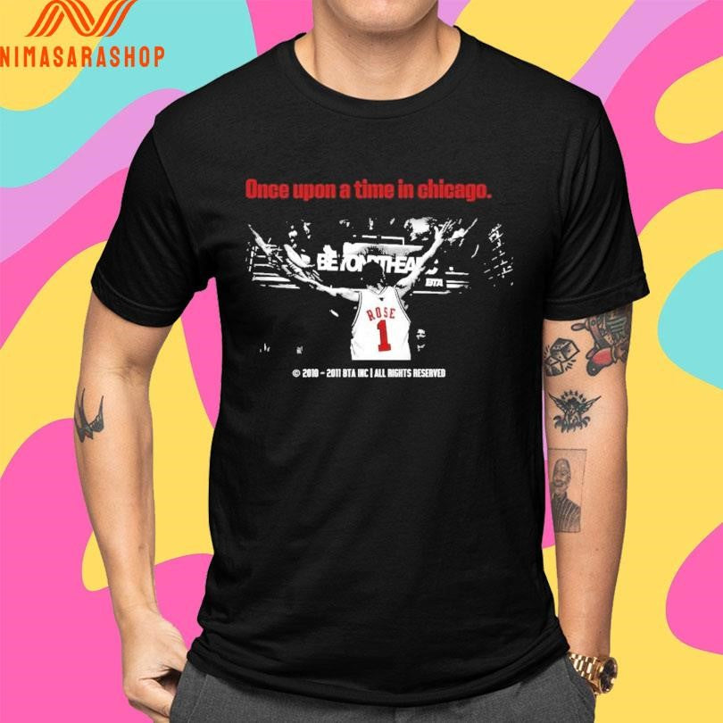 Once Upon A Time In Chicago 2010-2011 BTA Inc All Rights Reserved Shirts