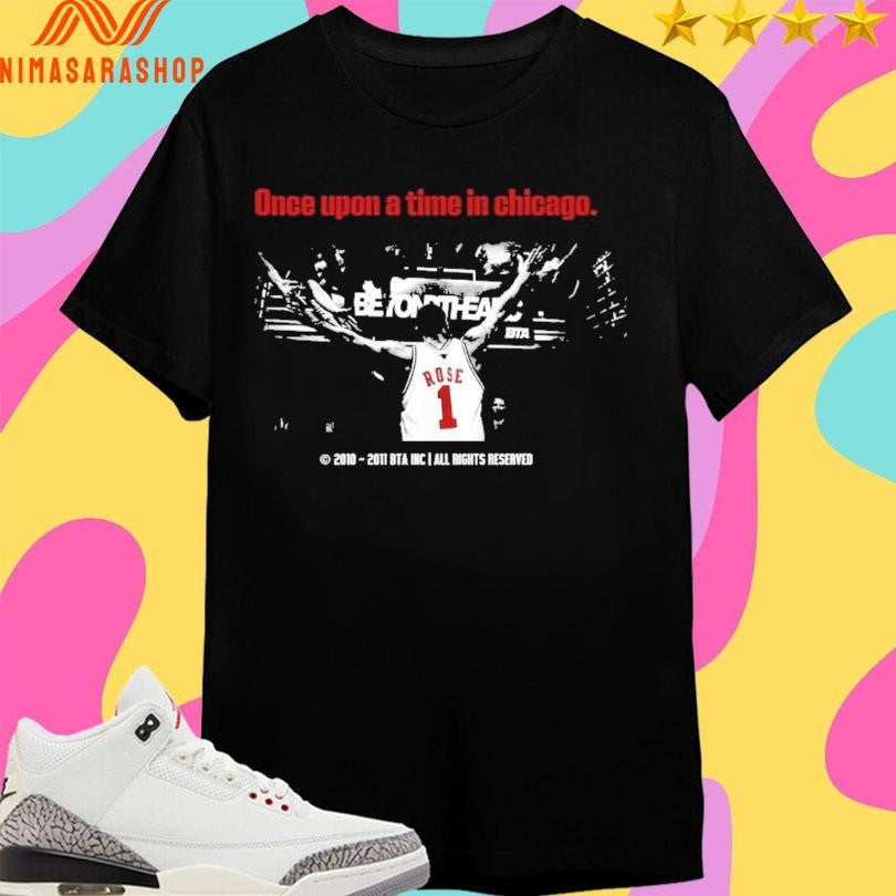 Once Upon A Time In Chicago 2010-2011 BTA Inc All Rights Reserved Shirts