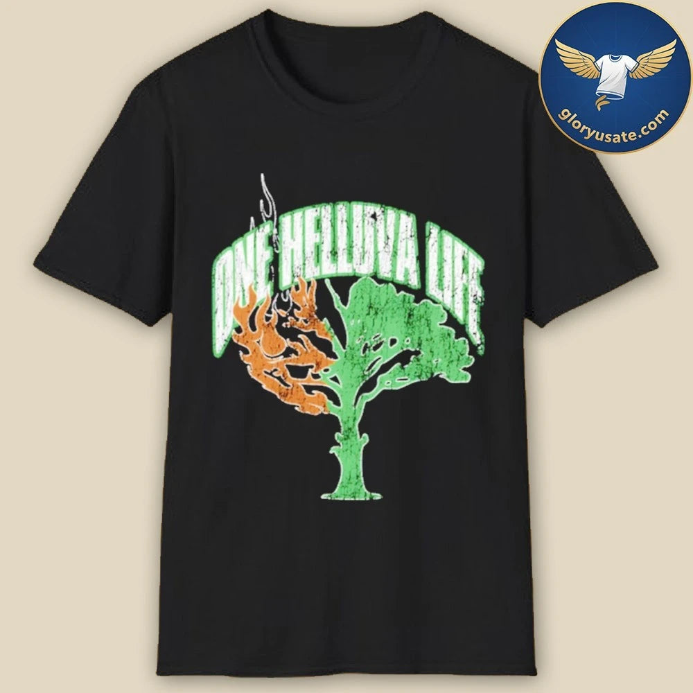 One Helluva Life T-Shirt
