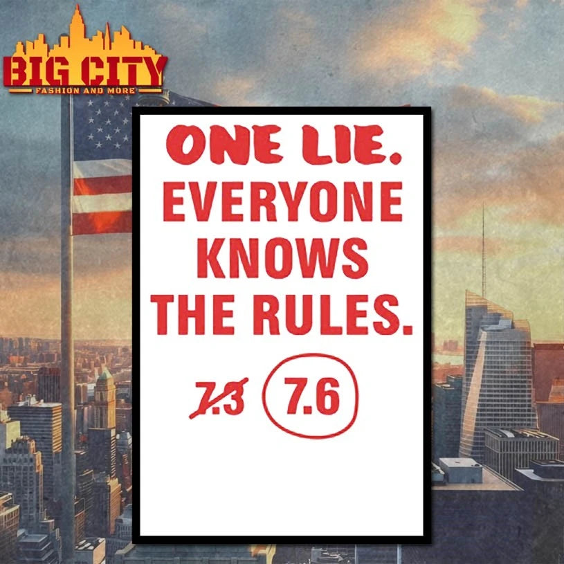 One Lie Everyone Knows The Rules 7.6 Shirt