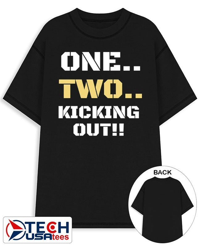 One two kicking out shirt