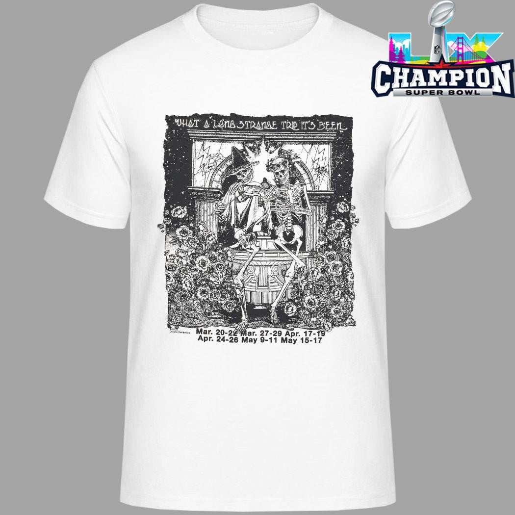 Online Ceramics What A Long Strange Trip It’s Been Shirt