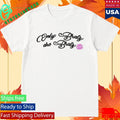 Only Bratz Are Bratz Adult Shirt