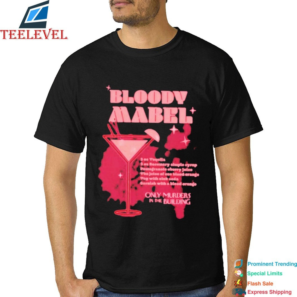 Only Murders In The Building Bloody Mabel Recipe T-shirts