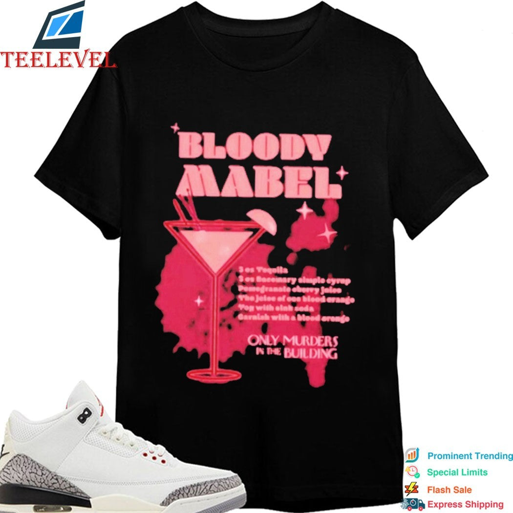 Only Murders In The Building Bloody Mabel Recipe T-shirts