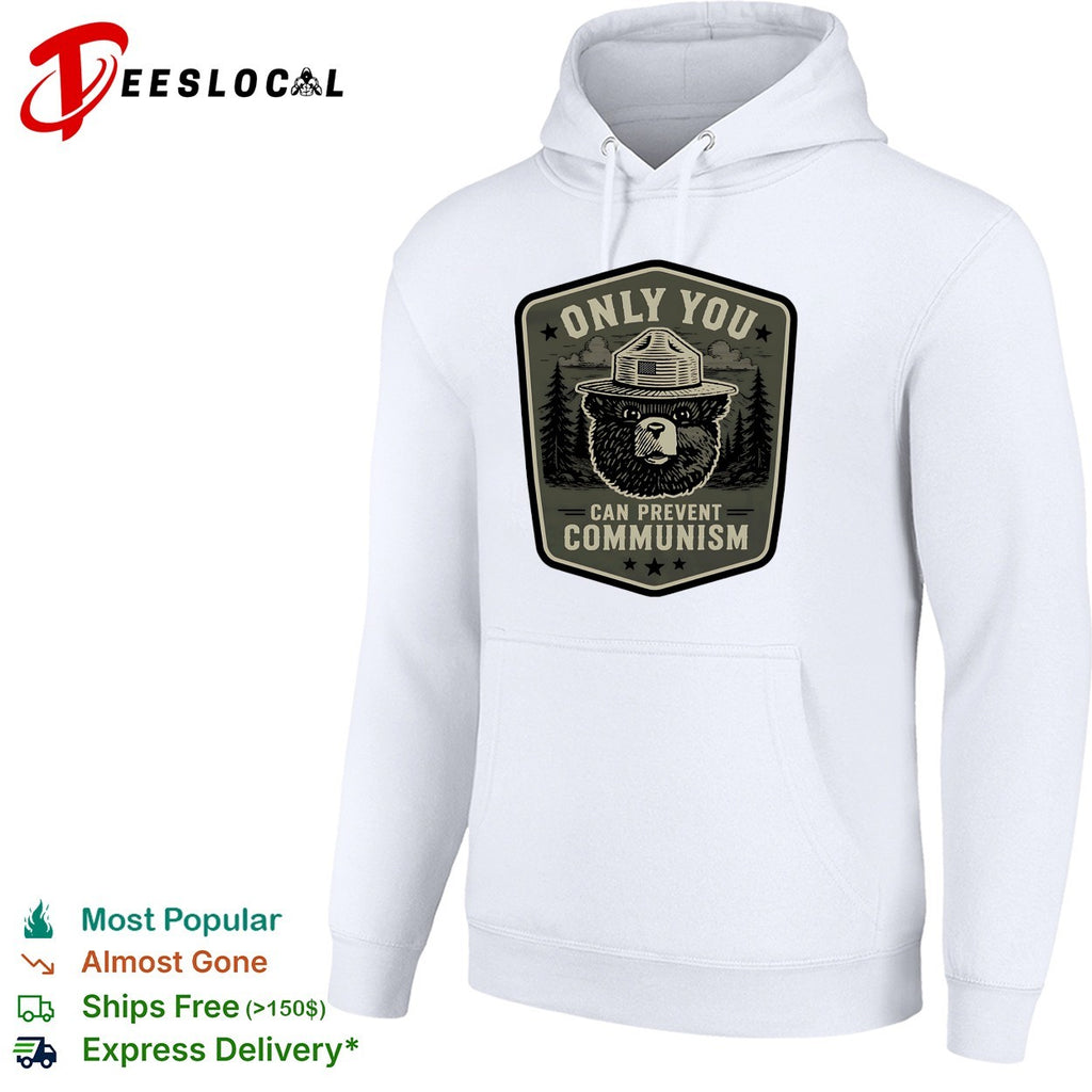 Only you can prevent communism bear shirt