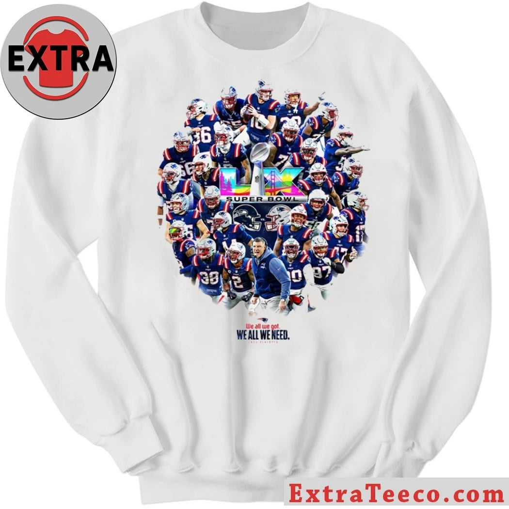 Original 2026 Patriots SB LX We All We Got Logo Shirt
