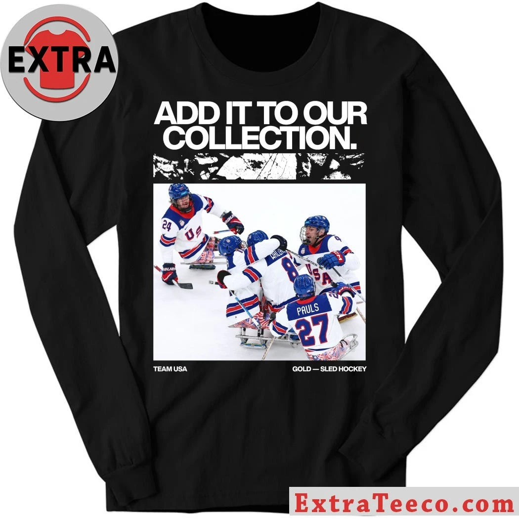 Original Add It To Our Collection Team USA Gold Sled Hockey Logo Shirt