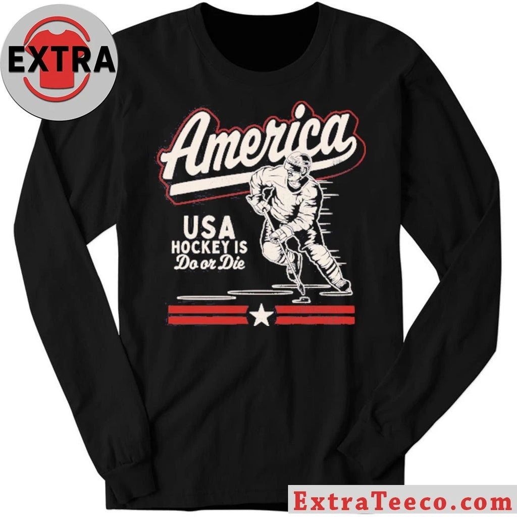 Original America Hockey Is Do Or Die Shirt