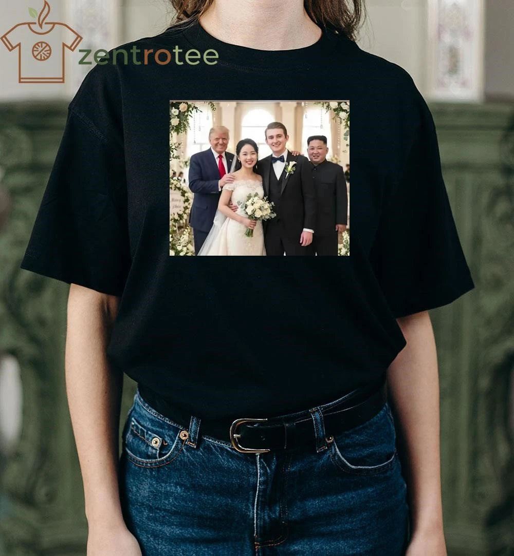 Original Barron Trump Kim Ju Ae wedding Donald Trump tee