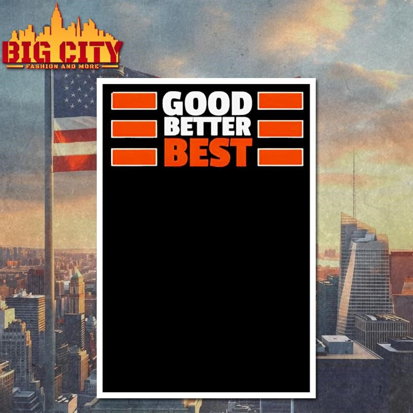Original Bears Good Better Best shirt