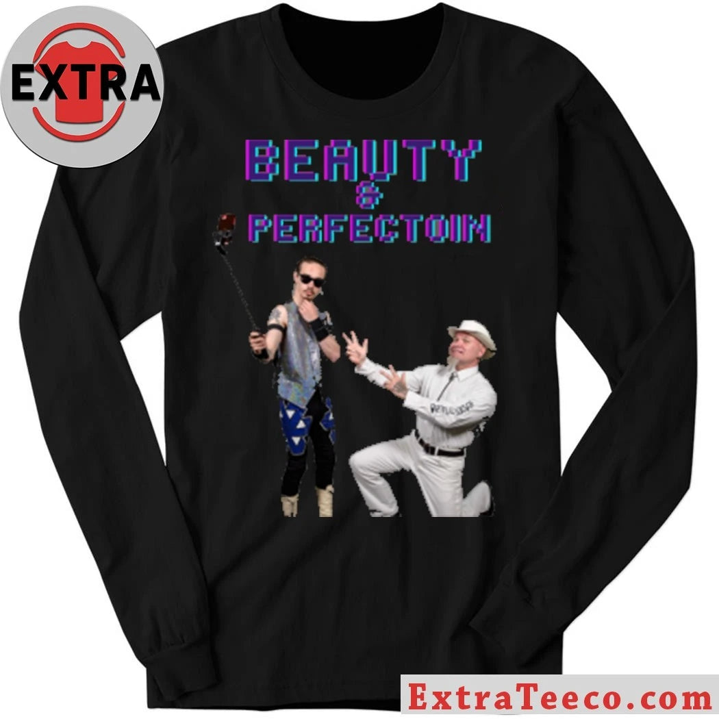 Original Beauty and Perfection At The Front &amp; Its Picture-Perfect Time At The Back Shirt