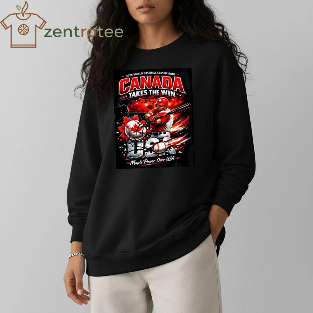 Original Canada Takes The Win 2026 World Baseball Classic Odds Maple Power Over USA Baseball Fan T-Shirt