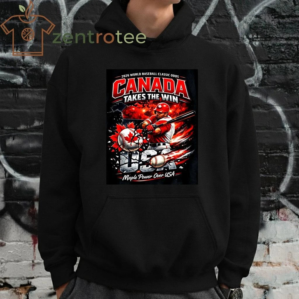 Original Canada Takes The Win 2026 World Baseball Classic Odds Maple Power Over USA Baseball Fan T-Shirt