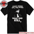 Original Chuck Norris Has Two Speeds Walk And Kill Shirt