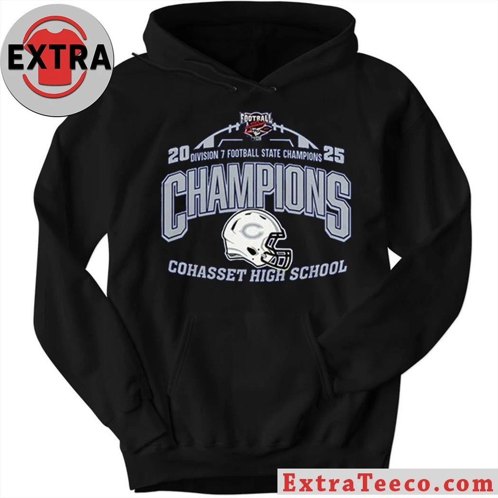Original Cohasset High School Division 7 State Champions 2025 Helmet And Logo Hoodie T-Shirt