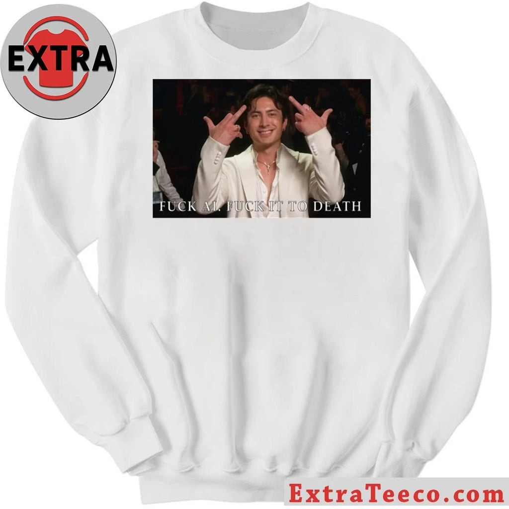 Original Comedian Eric Andre is famous for his show The Eric Andre Show Hudson Williams Fuck Ai Fuck It To Death Shirt